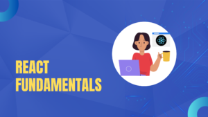 React Fundamentals