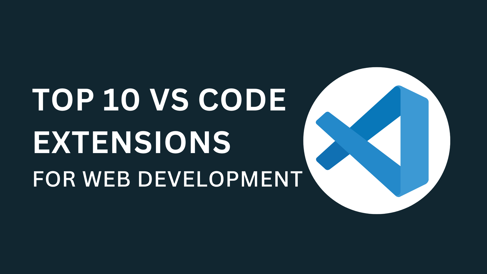 Top-10-VS-Code-Extensions-for-Web-Development