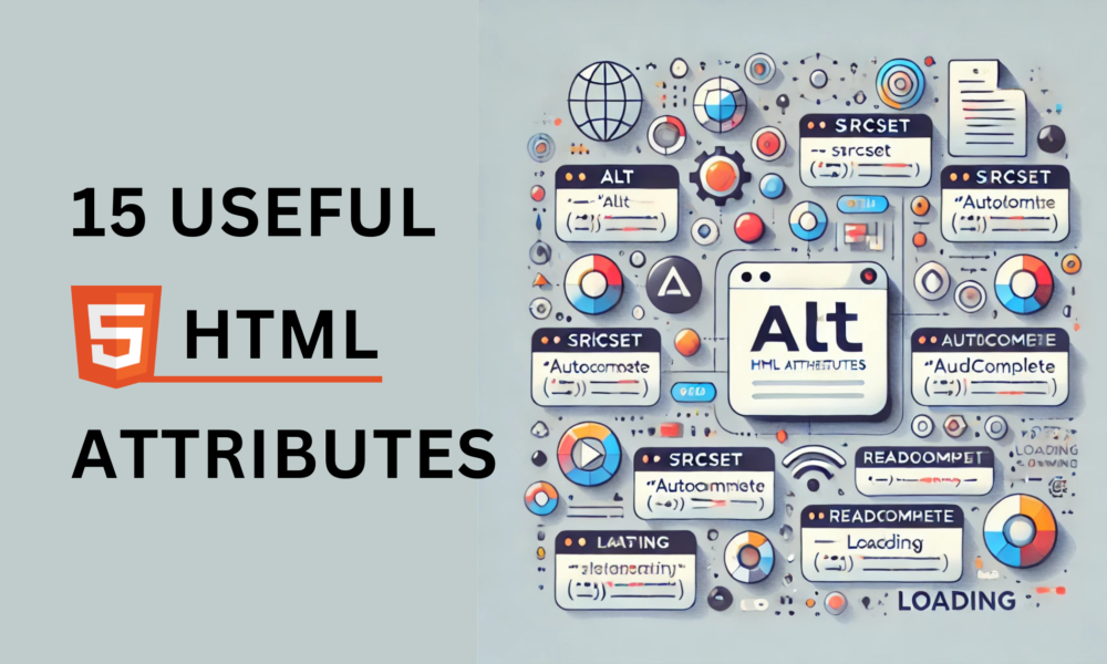 HTML Attributes Every Developer Should Know